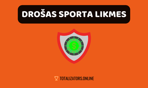 Drošas sporta likmes